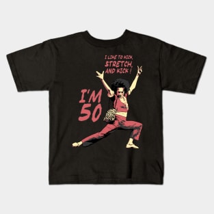 Sally O’malley i like to kick, stretch, and kick! Kids T-Shirt